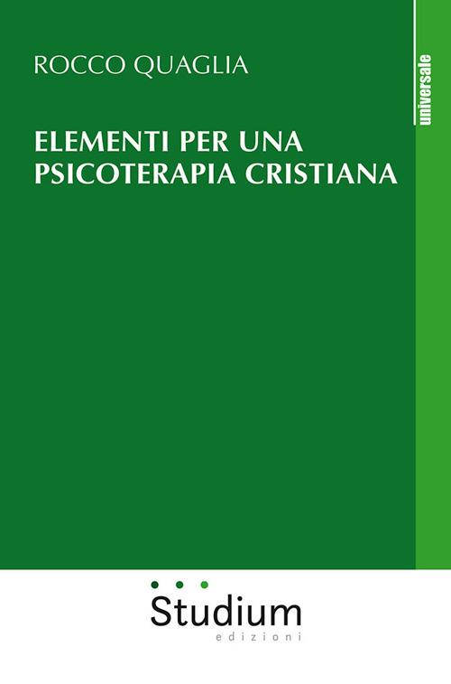 Elementi per una psicoterapia cristiana - Rocco Quaglia - copertina