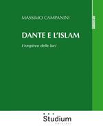 Dante e l'Islam. L'empireo delle luci