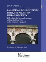 La missione dell'università di fronte alla sfida della modernità. Riflessioni alla luce del pensiero di Giambattista Vico nelle «Orazioni inaugurali»