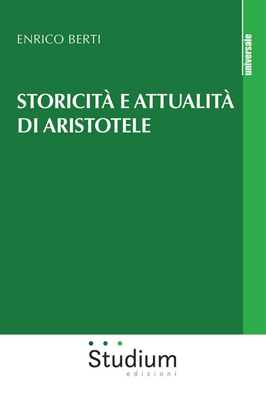 Storicità e attualità di Aristotele - Enrico Berti - copertina