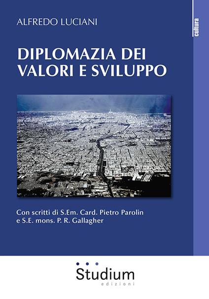 Diplomazia dei valori e sviluppo - Alfredo Luciani - copertina