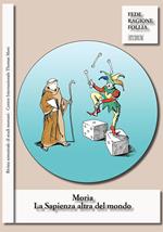 Morìa. La sapienza altra del mondo. Rivista semestrale di studi moreani Centro Internazionale Thomas More (2020). Vol. 1-2