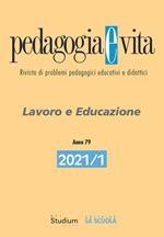 Pedagogia e vita (2021). Vol. 1: Lavoro e Educazione.