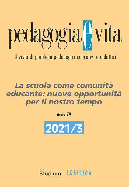Pedagogia e vita (2021). Vol. 3: scuola come comunità educante: nuove opportunità per il nostro tempo, La. - copertina