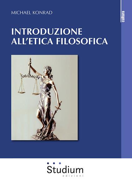 Introduzione all'etica filosofica - Michael Konrad - copertina