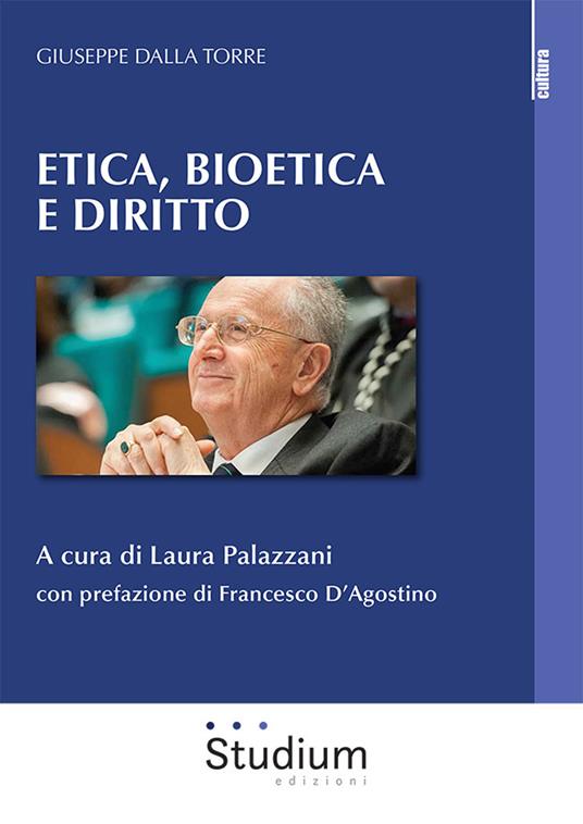 Etica, bioetica e diritto - Giuseppe Dalla Torre - copertina