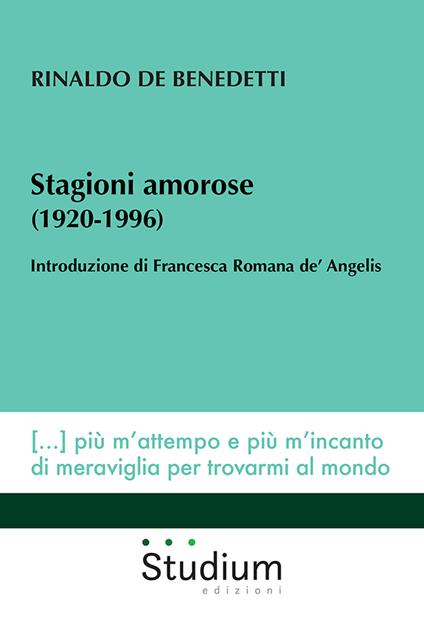 Stagioni amorose (1920-1996) - Rinaldo De Benedetti - copertina