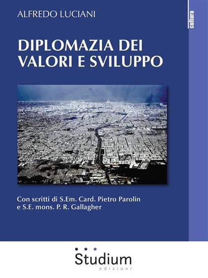 Diplomazia dei valori e sviluppo - Alfredo Luciani - ebook