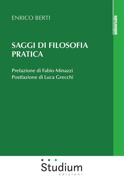 Saggi di filosofia pratica - Enrico Berti - copertina