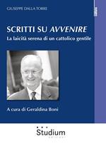 Scritti su «Avvenire». La laicità serena di un cattolico gentile