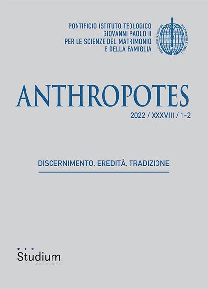 Anthropotes (2022). Vol. 1-2: Discernimento, eredità, tradizione. - copertina