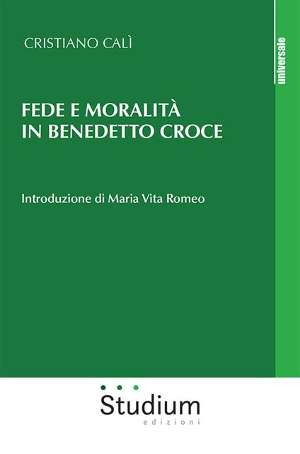 Fede e moralità in Benedetto Croce - Cristiano Calì - copertina