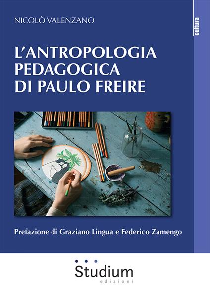 L'antropologia pedagogica di Paulo Freire - Nicolò Valenzano - copertina