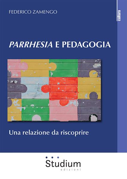 Parrhesia e pedagogia. Una relazione da riscoprire - Federico Zamengo - copertina