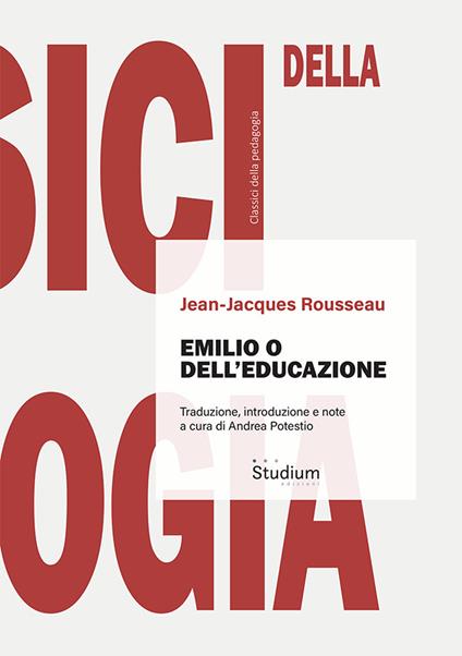 Emilio o dell'educazione. Ediz. critica - Jean-Jacques Rousseau - copertina