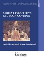 Storia e prospettiva del buon governo. Scritti in onore di Rocco Pezzimenti