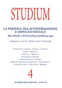 Studium (2024). Vol. 4: La persona tra autoformazione e impegno sociale. Max Scheler e Paul-Ludwig Landsberg oggi