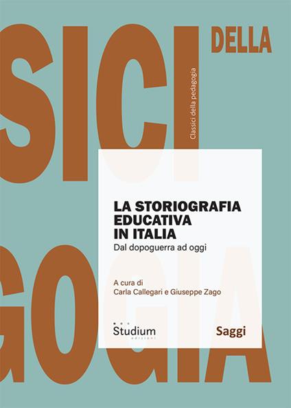 La storiografia educativa in Italia. Dal dopoguerra ad oggi - copertina