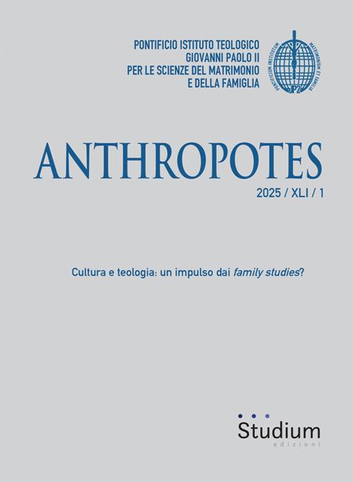 Anthropotes (2025). Vol. 1 - Philippe Bordeyne,Marialibera D'Ambrosio,Pier Davide Guenzi,Juan José Perez-Soba - ebook