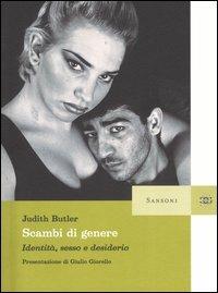 Scambi di genere. Identità, sesso e desiderio - Judith Butler - copertina