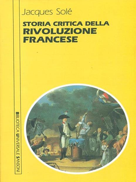 Storia critica della Rivoluzione francese - Jacques Solé - 4