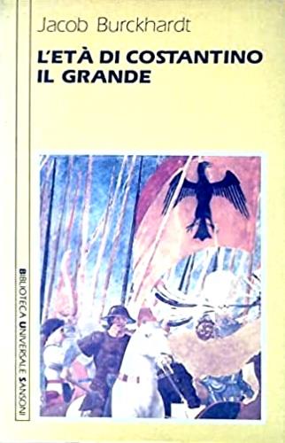 L'età di Costantino il Grande - Jacob Burckhardt - copertina