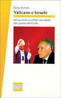 Vaticano e Israele. Dal secondo conflitto mondiale alla guerra del Golfo - Silvio Ferrari - copertina