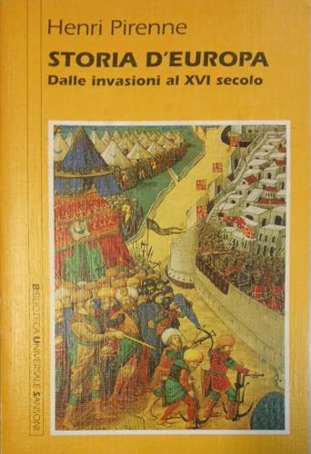 Storia d'Europa dalle invasioni al XVI secolo - Henri Pirenne - copertina