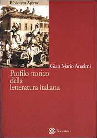 Profilo storico della letteratura italiana - G. Mario Anselmi - copertina