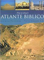 Piccolo atlante biblico. Storia, geografia, archeologia della Bibbia - copertina
