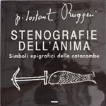 Stenografie dell'anima. I simboli delle catacombe