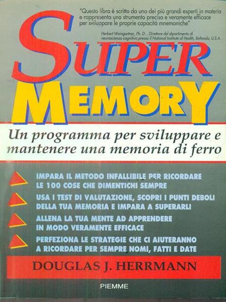 Super memory. Un programma per sviluppare e mantenere una memoria di ferro - Douglas J. Herrmann - copertina