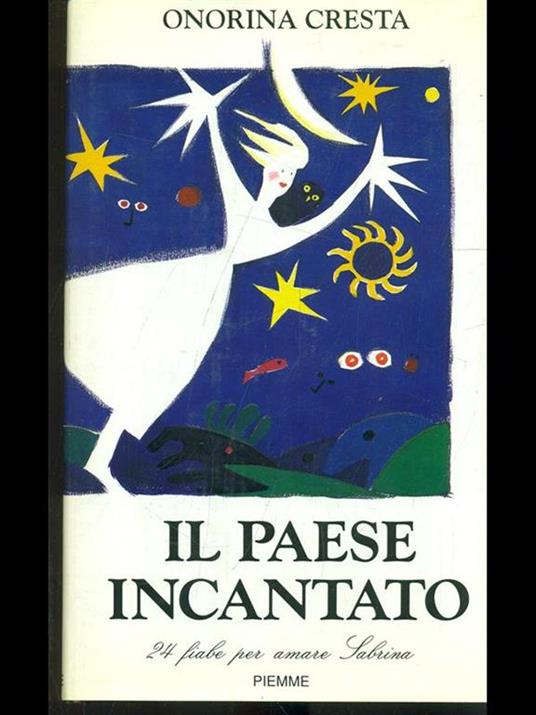 Il paese incantato. 24 fiabe per amare Sabrina - Onorina Cresta - copertina