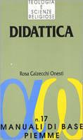 Didattica. Per educatori pastorali - Rosa Calzecchi Onesti - copertina