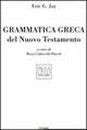 Grammatica greca del Nuovo Testamento - Eric G. Jay - copertina