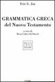 Grammatica greca del Nuovo Testamento - Eric G. Jay - copertina