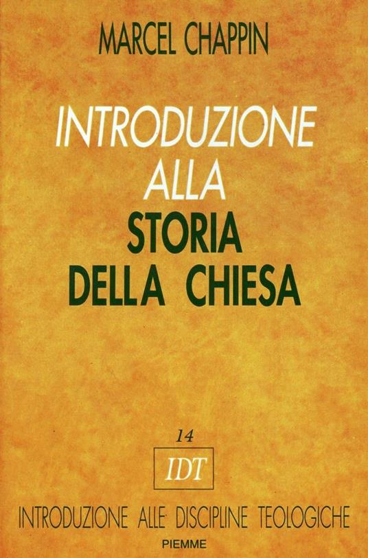 Introduzione alla storia della Chiesa - Marcel Chappin - copertina