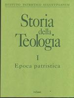 Storia della teologia. Vol. 1: Epoca patristica.