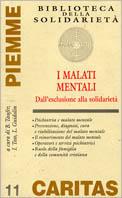 I malati mentali. Dall'esclusione alla solidarietà - Beppino Taufer,Ilario Toso,Lino Guidolin - copertina