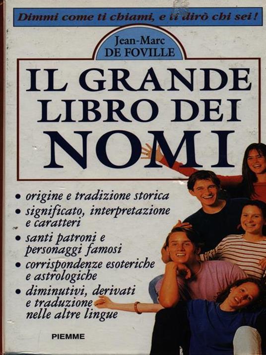 Il grande libro dei nomi. Dimmi come ti chiami ti dirò chi sei - Jean-Marc de Foville - 2