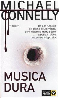 Musica dura - Michael Connelly - copertina