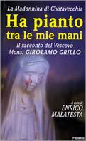 Ha pianto tra le mie mani - Girolamo Grillo - copertina
