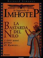 La leggenda di Imhotep. Vol. 1: La bastarda del Nilo.