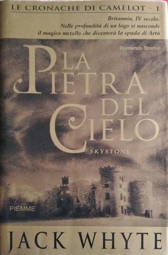 La pietra del cielo. Le cronache di Camelot. Vol. 1 - Jack Whyte - copertina