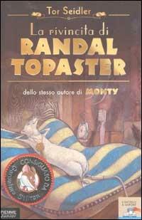 La rivincita di Randal Topaster - Tor Seidler - copertina