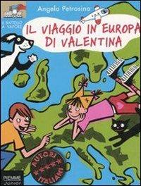 Il viaggio in Europa di Valentina - Angelo Petrosino - copertina