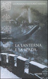 La lanterna e la spada - Leonardo V. Arena - copertina