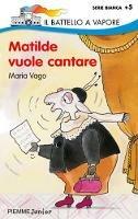 Matilde vuole cantare