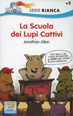 La scuola dei lupi cattivi