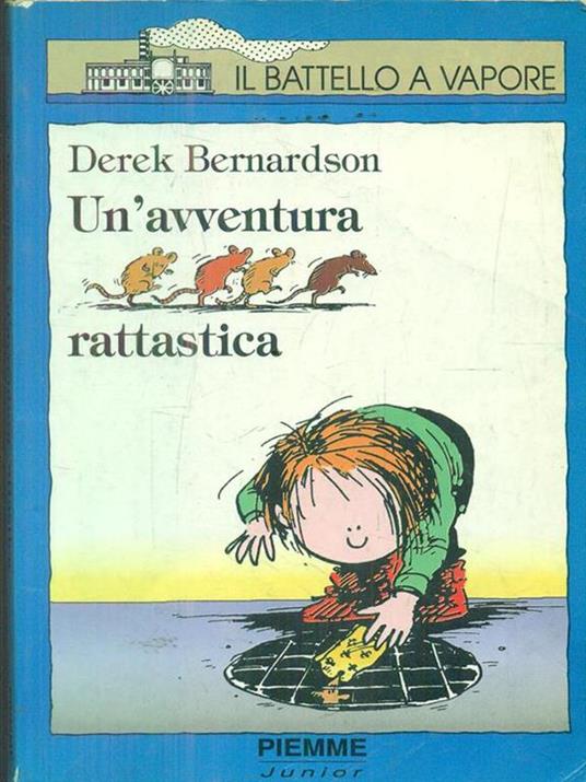 Un' avventura rattastica - Derek Bernardson - copertina